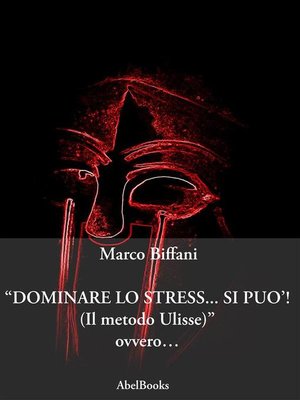 cover image of Dominare lo stress... Si può